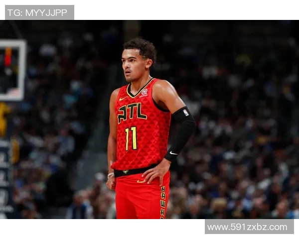 特雷杨如何在NBA赛场上展现个人风采与团队合作的完美结合